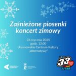 Read more about the article „Zaśnieżone piosenki” | koncert zimowy