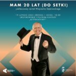 Read more about the article „Mam 20 lat (do setki)” | jubileuszowa rewia Wojciecha Dąbrowskiego