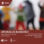 Read more about the article „Aplikacja bliskości” | spektakl Pracowni Teatralnej