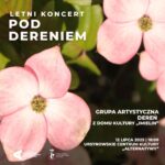 Read more about the article „Letni koncert pod dereniem” | koncert Grupy Artystycznej Dereń z Domu Kultury „Imielin”