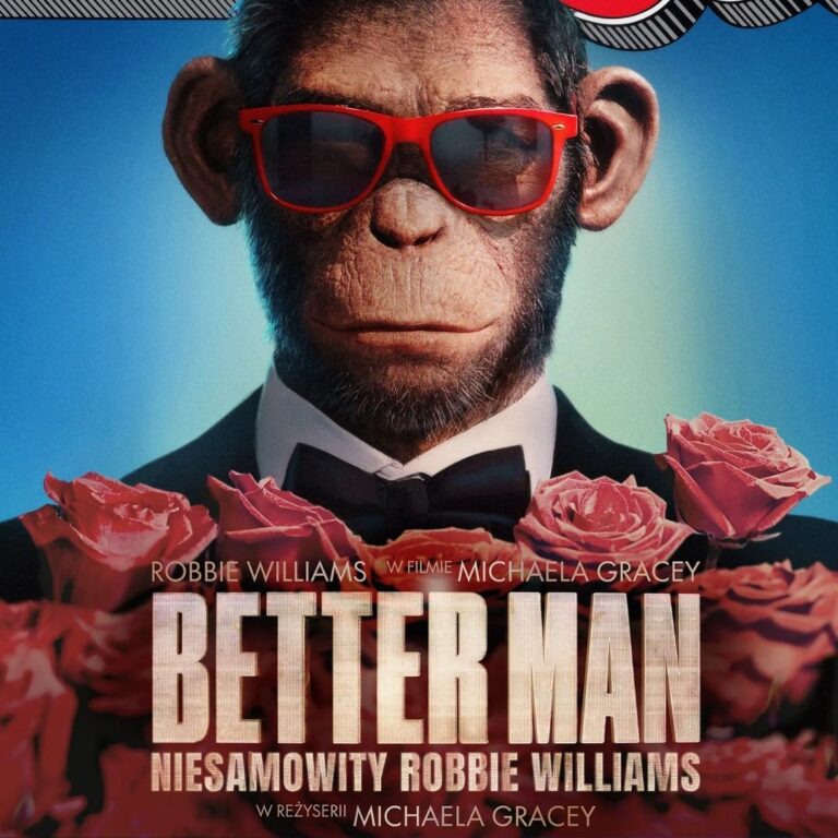 Okładka „Better Man: niesamowity Robbie Williams”